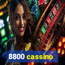 8800 cassino